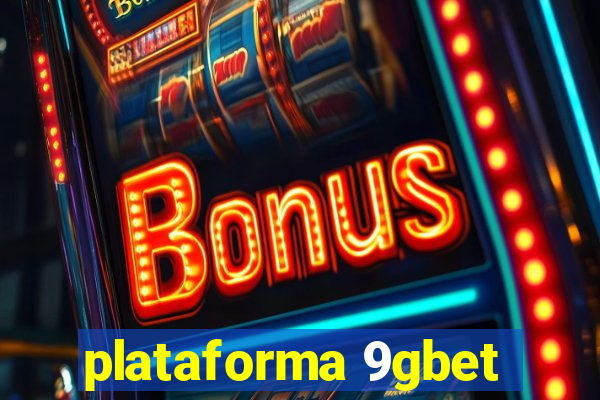 plataforma 9gbet